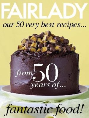 cover image of Fairlady our 50 very best recipes